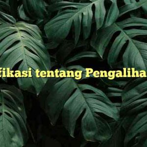 Identifikasi tentang Pengalihan Aset