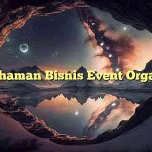 Pemahaman Bisnis Event Organizer