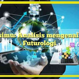 Relasimu: Analisis mengenai Ilmu Futurologi