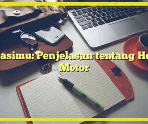 Relasimu: Penjelasan tentang Helm Motor